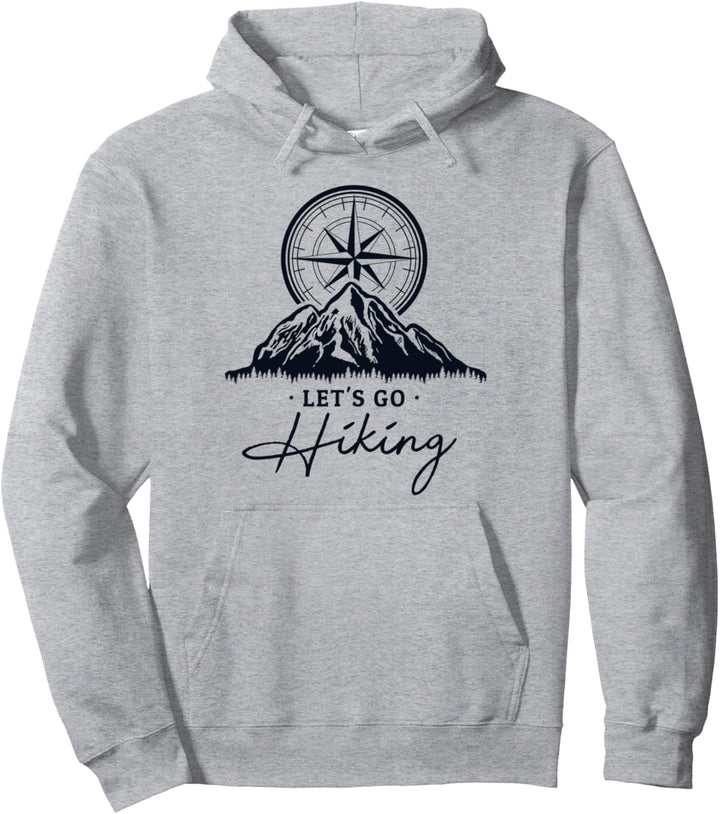 Let's Go Hiking Bergwandern Hiking Trekking Wanderer Wandern Pullover Hoodie