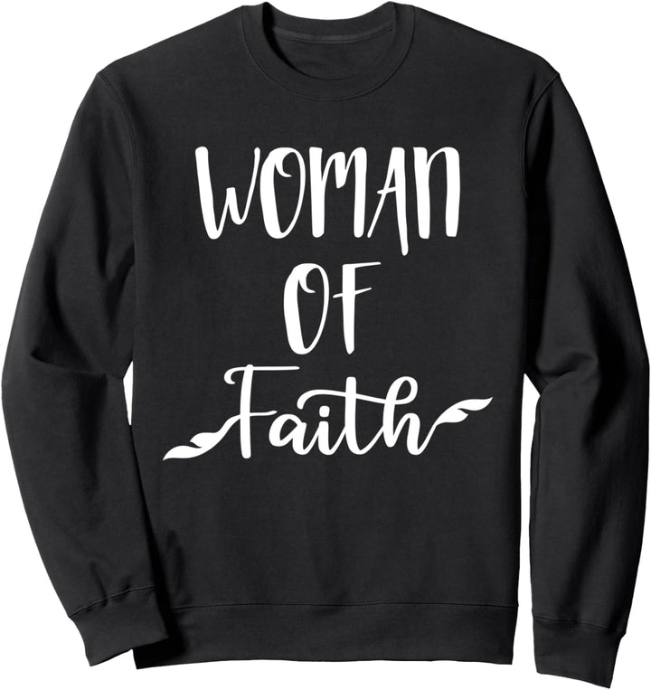 Woman of Faith Shirt with Faith on It,Faith TShirts Women Sweatshirt