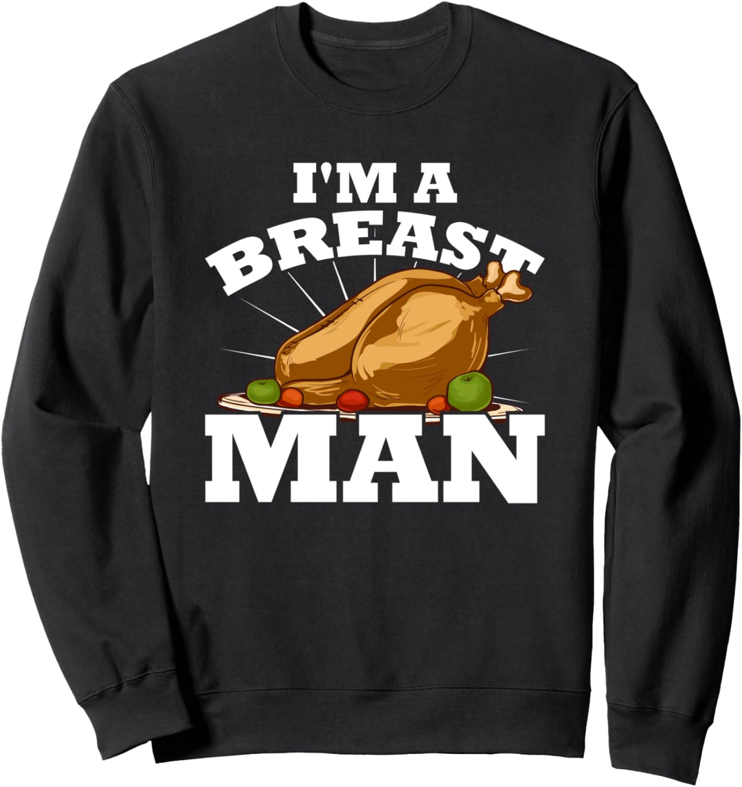 Ich bin ein Brustmann Türkei - lustiges Thanksgiving-Essen Sweatshirt