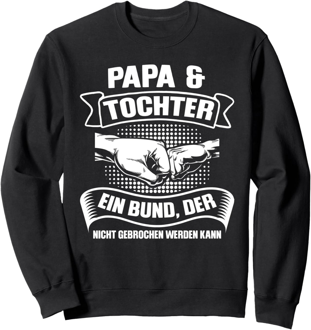 Papa Tochter Vater Sweatshirt