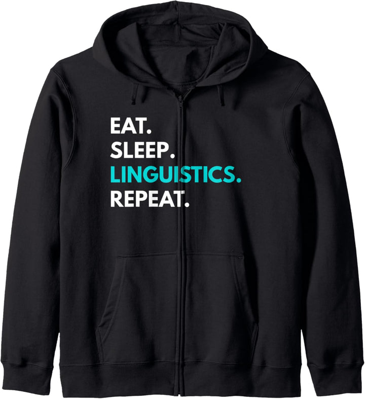Eat Sleep Linguistics Repeat T-Shirt – Linguistics Tees Kapuzenjacke