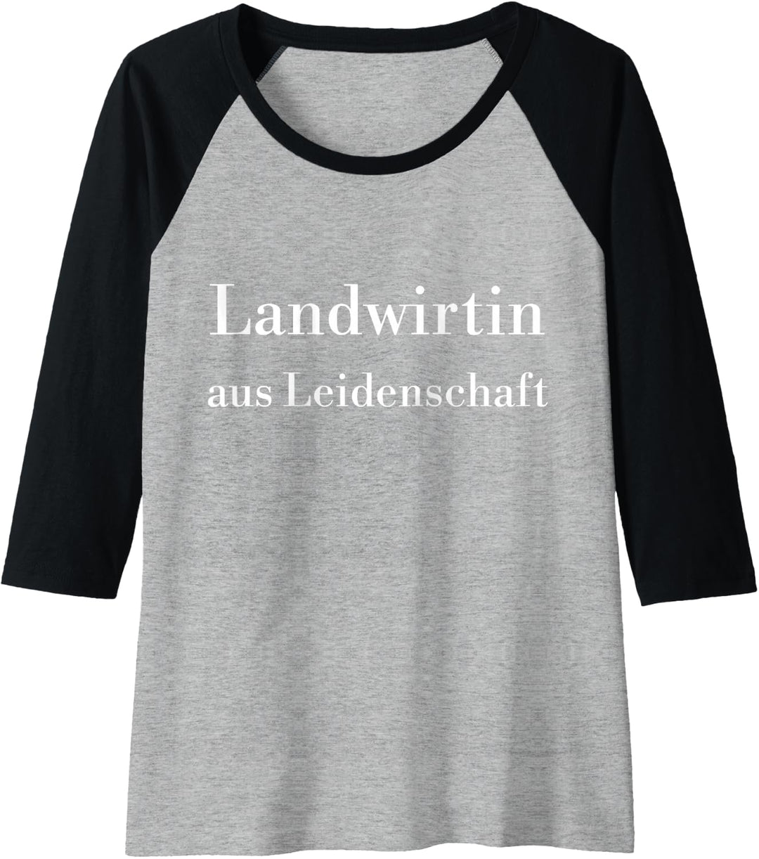 Damen Landwirtin aus Leidenschaft stolze Bäuerin Landwirtschaft Raglan