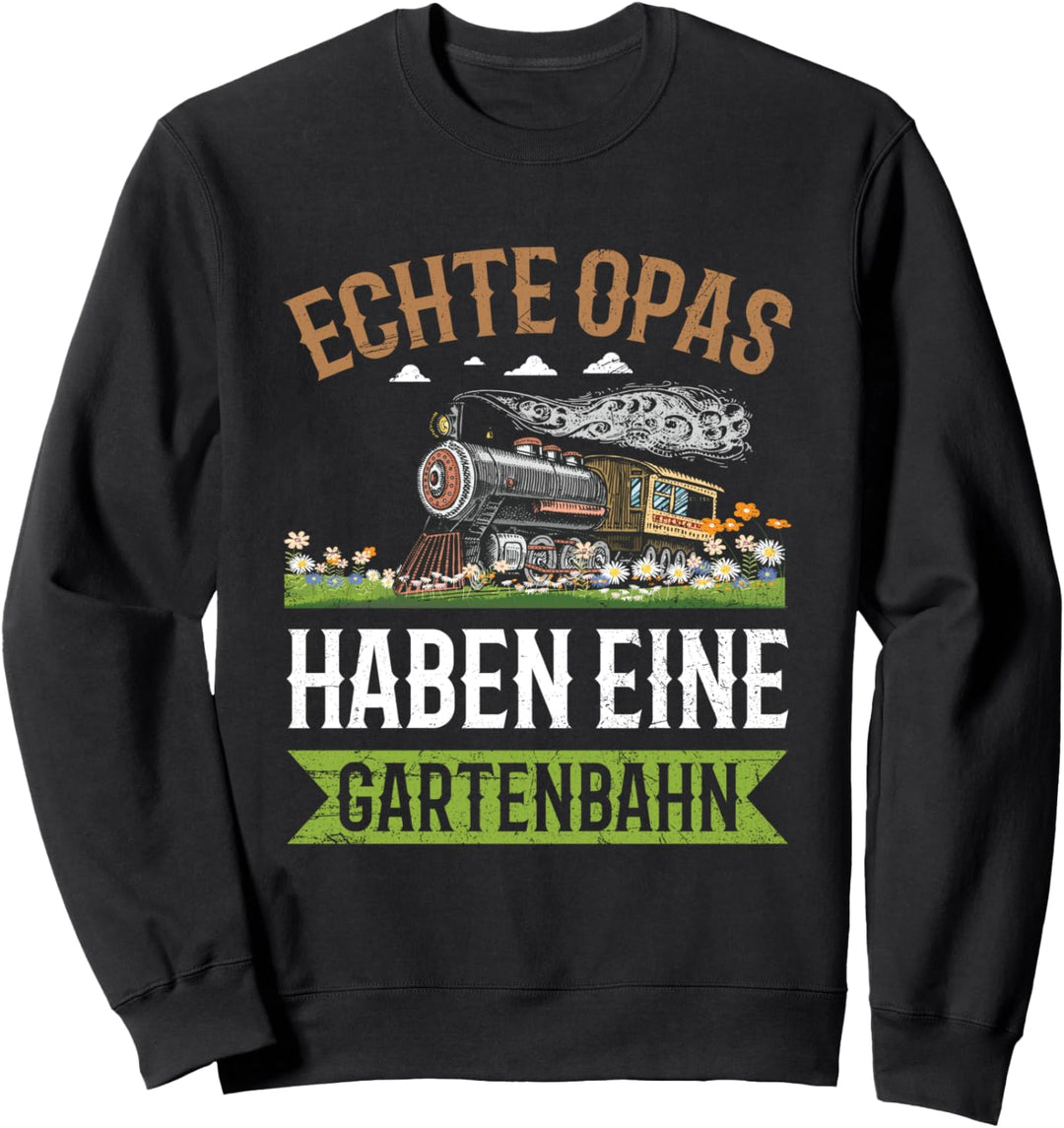 Gartenbahn Opa Gartenbahner Rentner Eisenbahn Spruch Sweatshirt