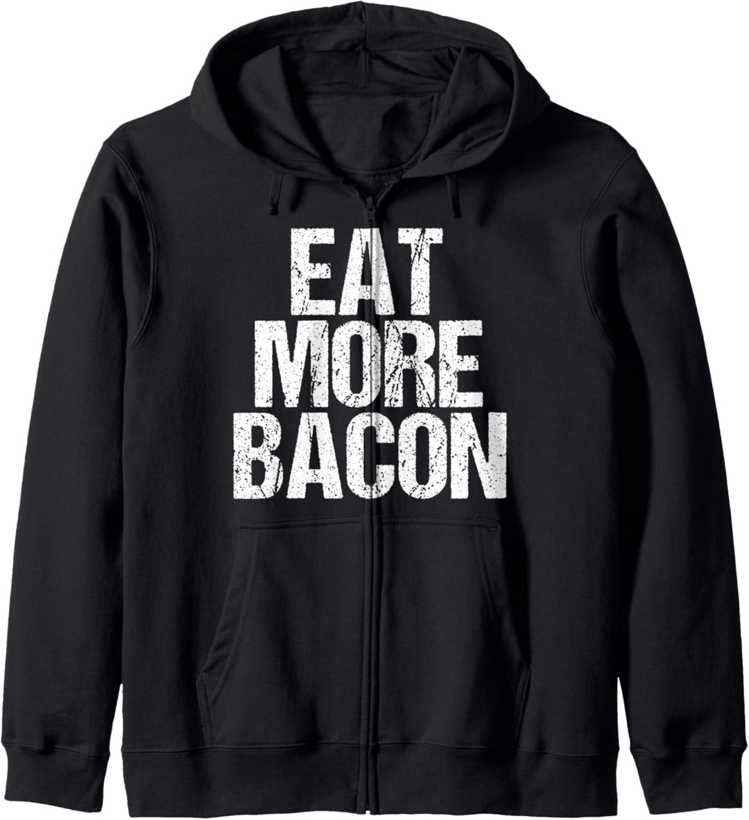 Funny Eat More Bacon Kapuzenjacke