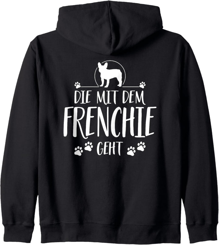 Die mit dem Frenchie geht Hund Hundespruch Hunde Kapuzenjacke