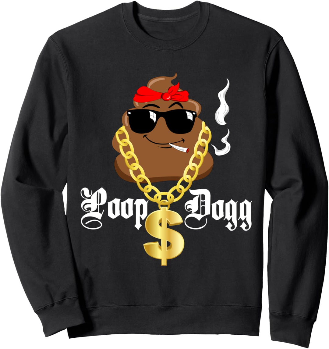 Poop Dogg Old School Rap Legend Party Gift Sweatshirt