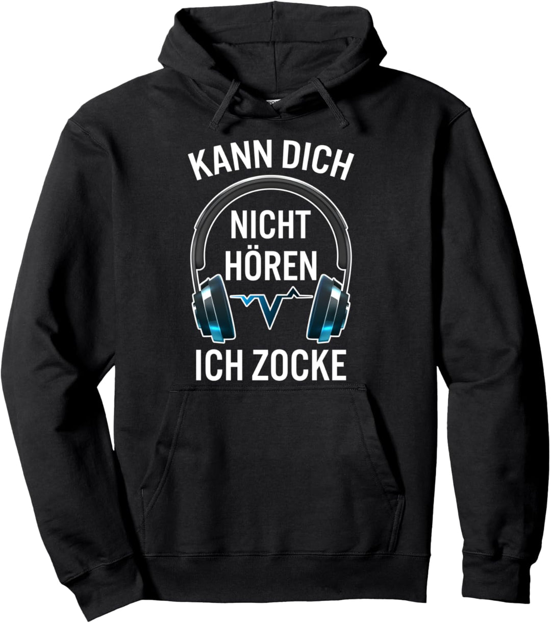 Kann Dich Nicht Hören Ich Zocke Gaming Gamer Videospiele Pullover Hoodie