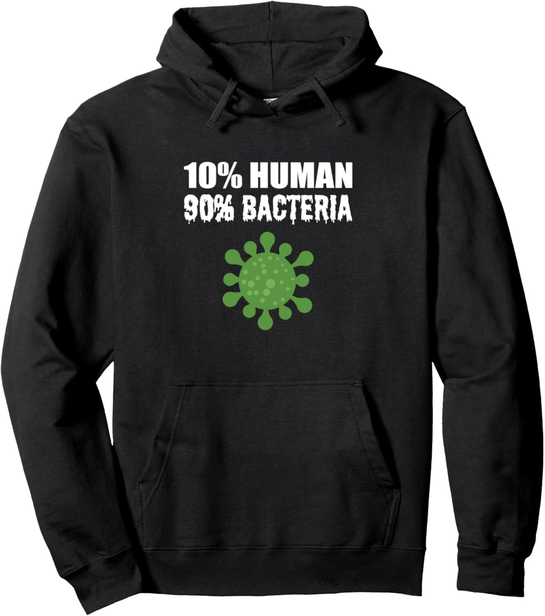 90 % Bakterien, Biologe oder Wissenschaftler Pullover Hoodie