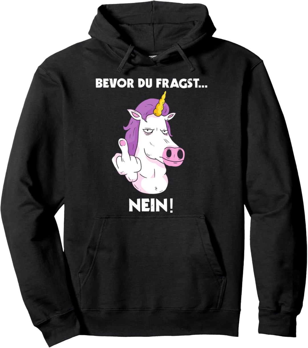 Bevor Du Fragst Nein Lustiges Einhorn Pullover Hoodie