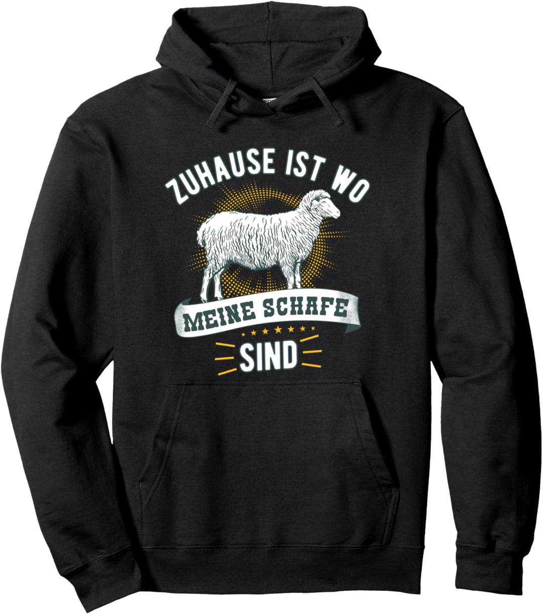 Zuhause ist wo meine Schafe sind - Schäferei Schafhirte Pullover Hoodie