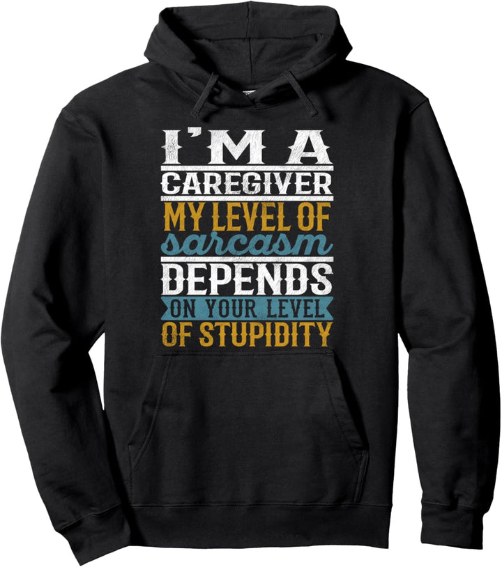 Ich bin ein Betreuer Mein Grad an Sarkasmus hängt von Ihrem Level ab Pullover Hoodie