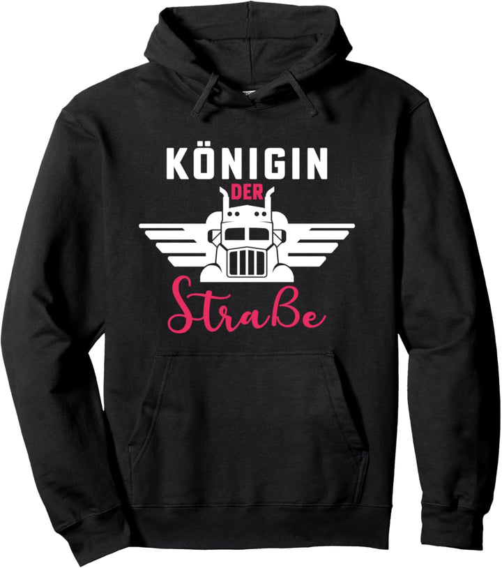 Königin der Strasse, Lastwagen, LKW, Truckerin Pullover Hoodie