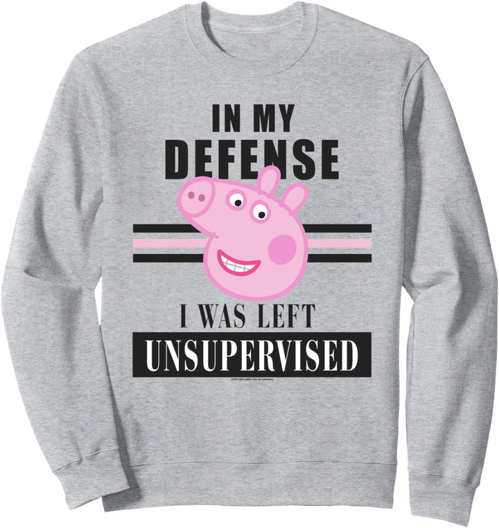 Peppa Wutz In My Defense, I Was Left Unsupervised Sweatshirt