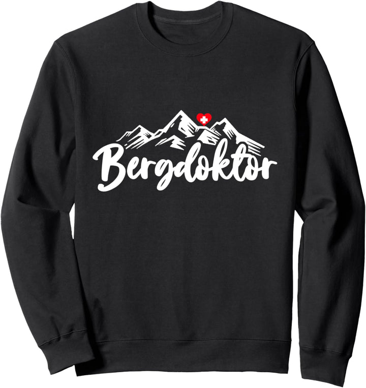 Bergdoktor Berge Alpen Apres Ski Wander Erste Hilfe Geschenk Sweatshirt