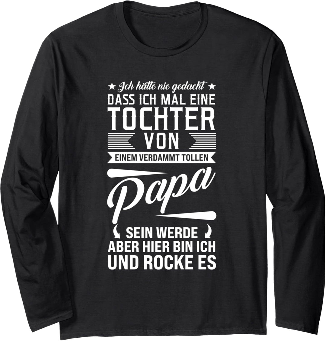 Tochter von einem verdammt tollen Papa Tochter Papa Langarmshirt