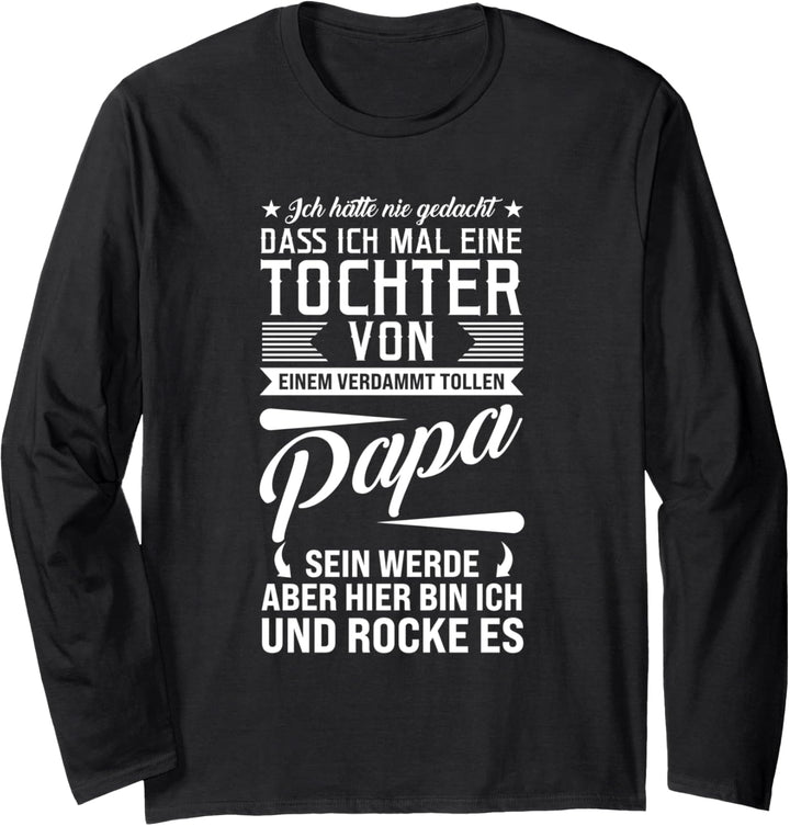 Tochter von einem verdammt tollen Papa Tochter Papa Langarmshirt