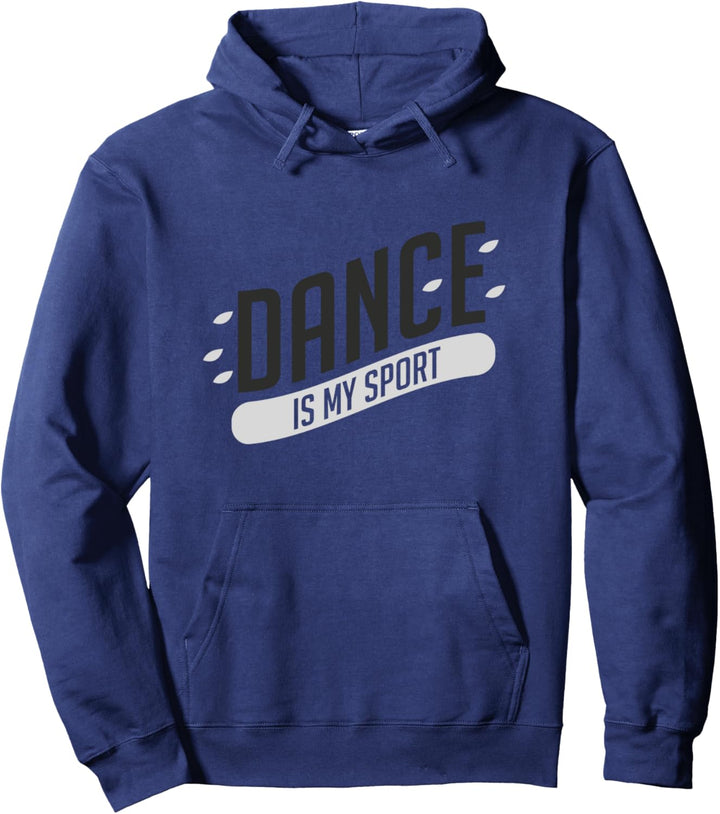 Tanz ist mein Sport Pullover Hoodie
