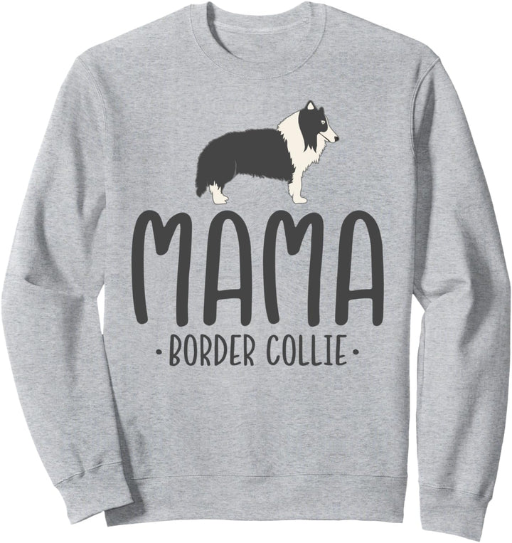 Border Collie Mama Sweatshirt