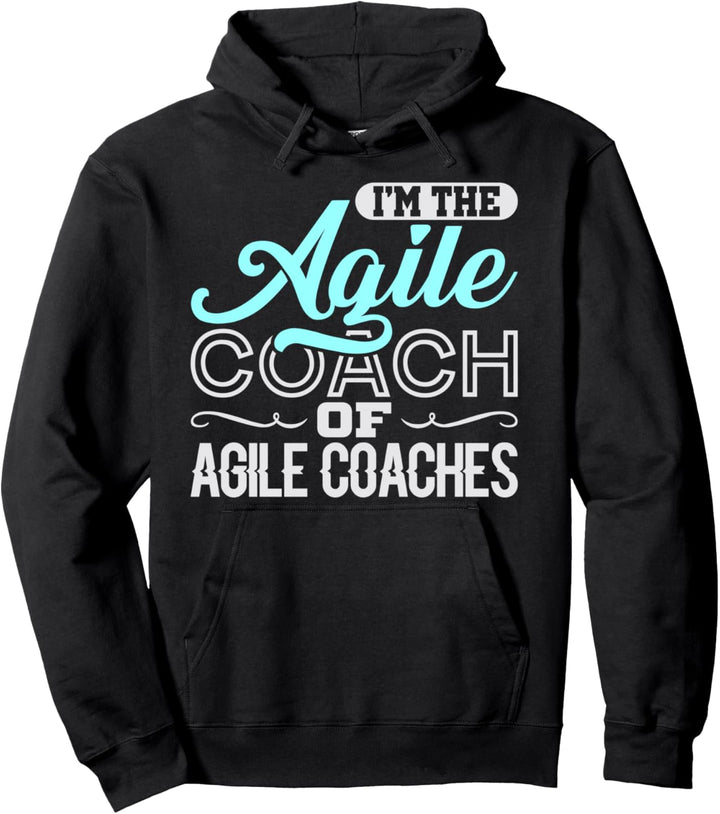 Coach Great Scrum Agiles Projektmanagement Lustiger PM Coach Pullover Hoodie