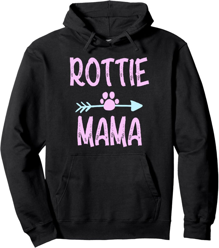 Rottie Mama Funny Rottweiler Dog Lovers Mom Women Cute Gift Pullover Hoodie