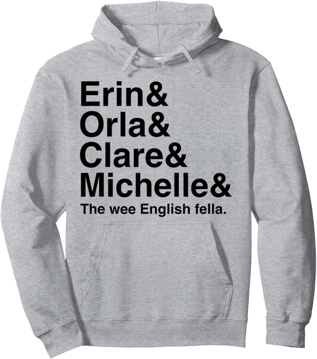 Derry Girl Shirt, Character Name List Tee, Funny Girls Fan Pullover Hoodie