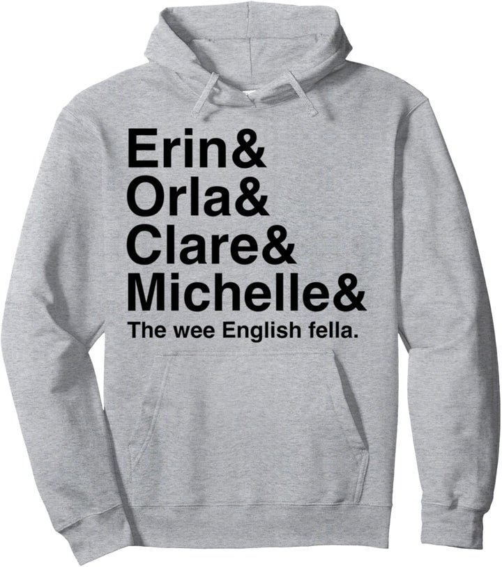 Derry Girl Shirt, Character Name List Tee, Funny Girls Fan Pullover Hoodie