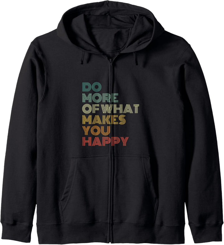 Do More Of What Makes You Happy - Jahrgang Retro Kapuzenjacke