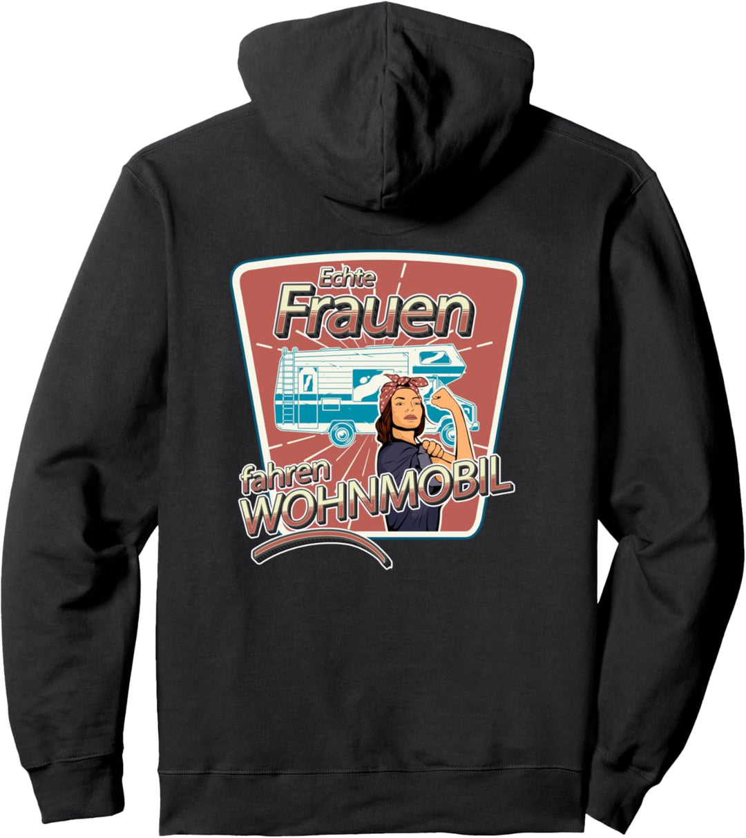 Echte Frauen fahren Wohnmobil Camping Pullover Hoodie