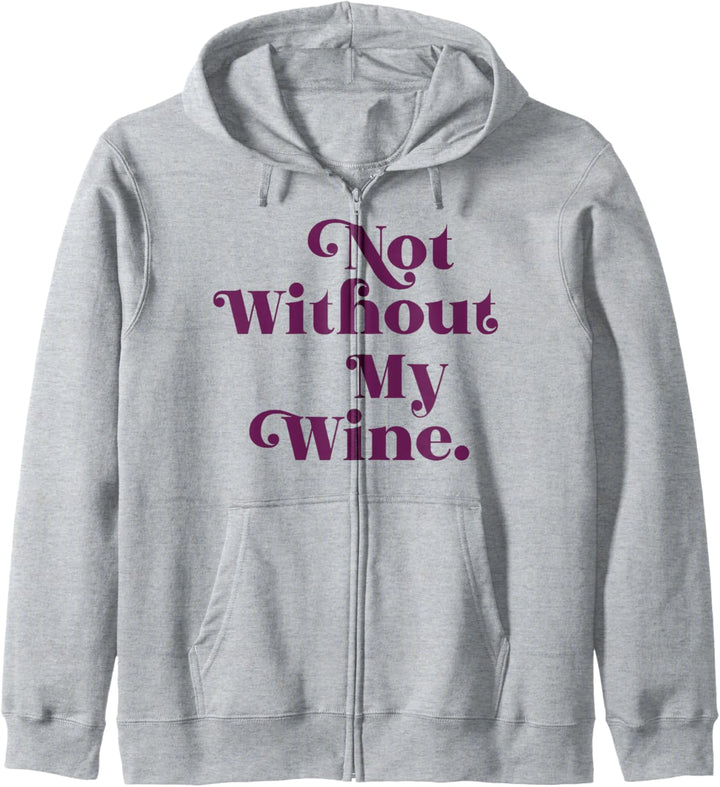 NOT WITHOUT MY WINE Kapuzenjacke