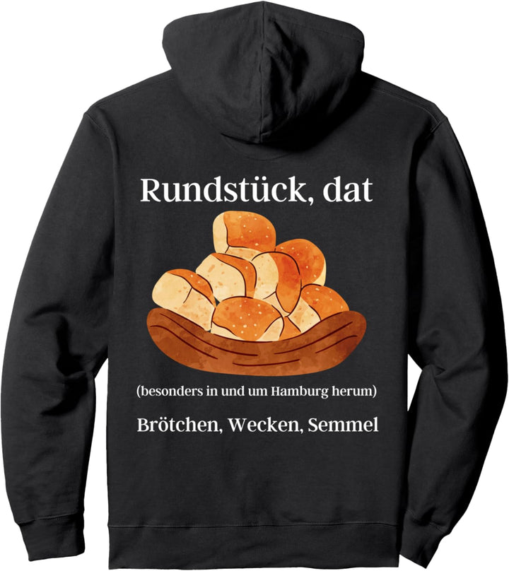 Dat RUNDSTÜCK, Semmel Wecken für plattdeutsche Hamburg Pullover Hoodie