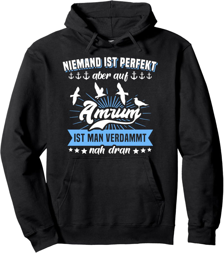 Amrum Sprüche Inselurlaub Urlaub Insel Amrum Pullover Hoodie