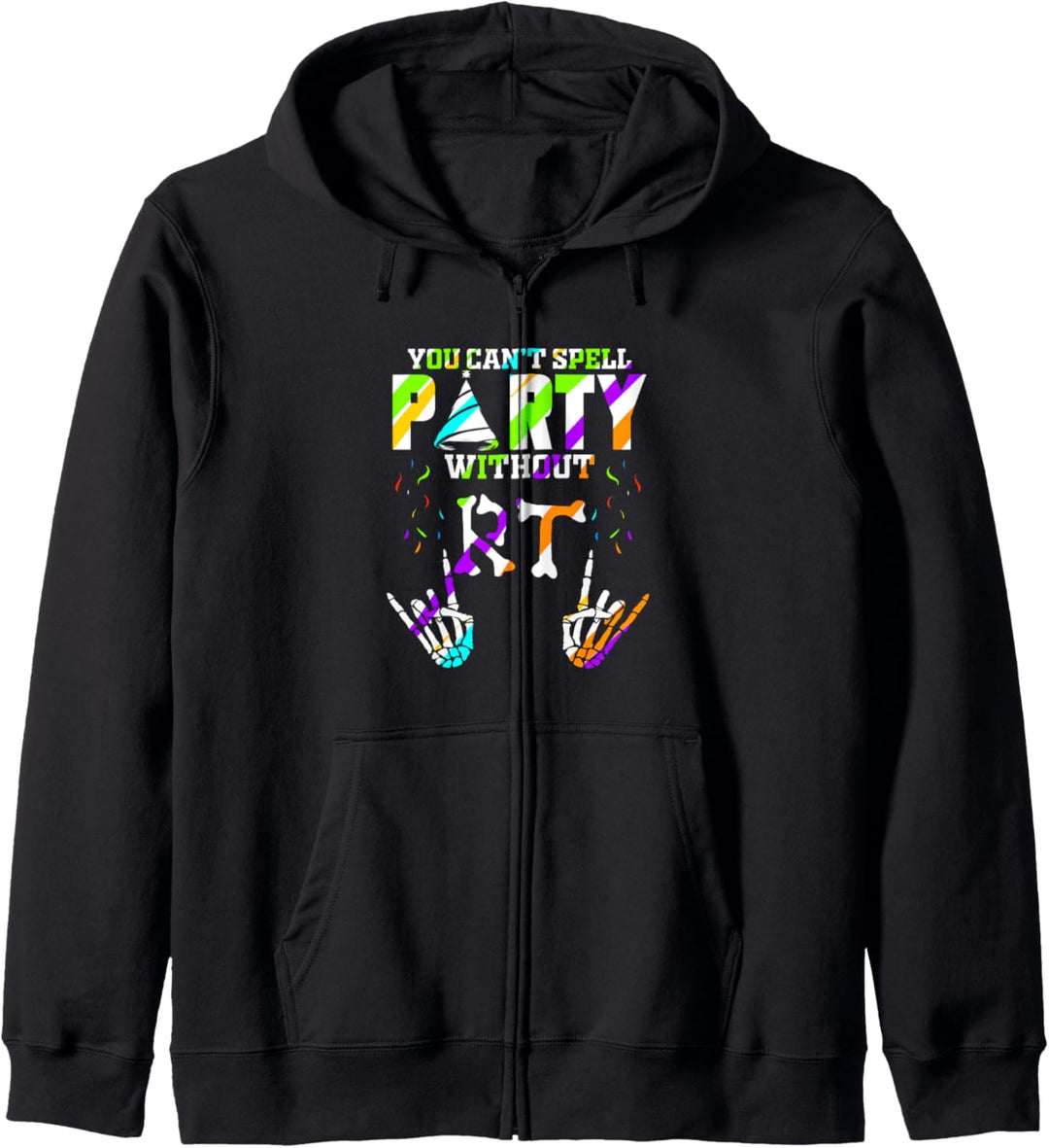 You can't spell Party without RT - Rad Tech & Radiologie Kapuzenjacke