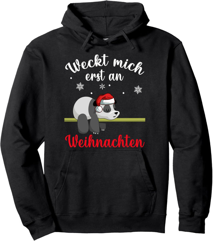 Weckt mich erst an Weihnachten Schlafender Panda Pullover Hoodie