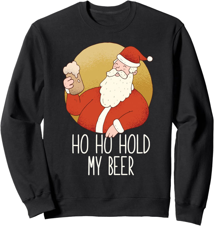 Ho Hold My Beer, lustiger Weihnachts-Drink Meme Sweatshirt