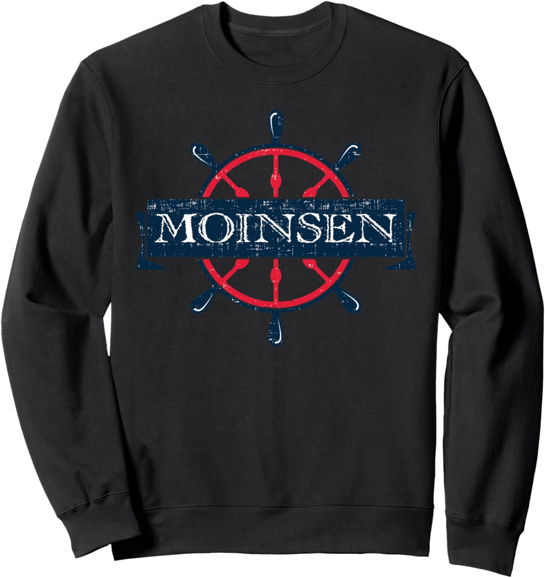 Moinsen Spruch Nordsee Heimat Norddeutsche Ostsee Humor Sweatshirt