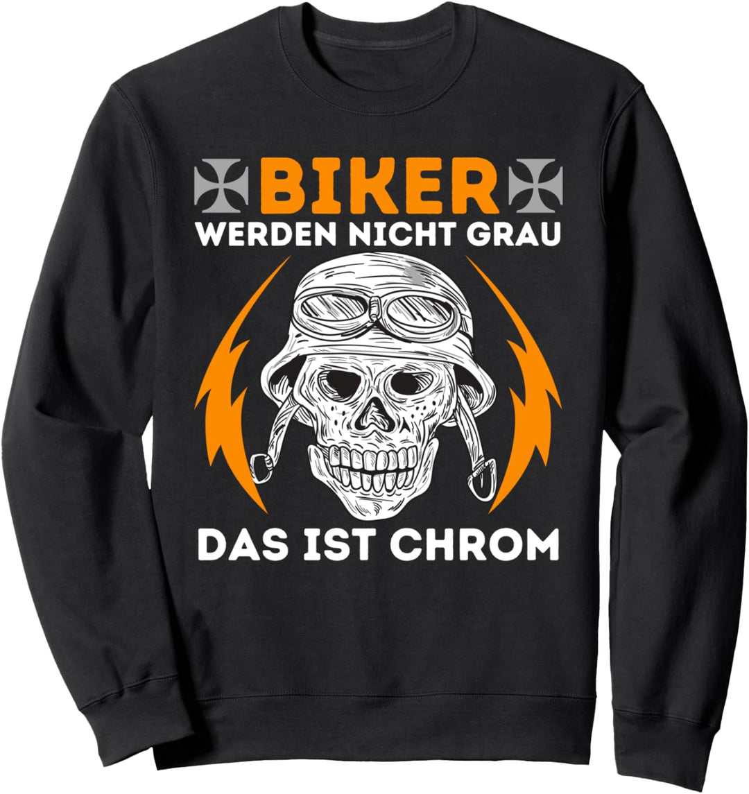 Biker werden nicht grau Motorrad Biker Motorradfahrer Racer Sweatshirt