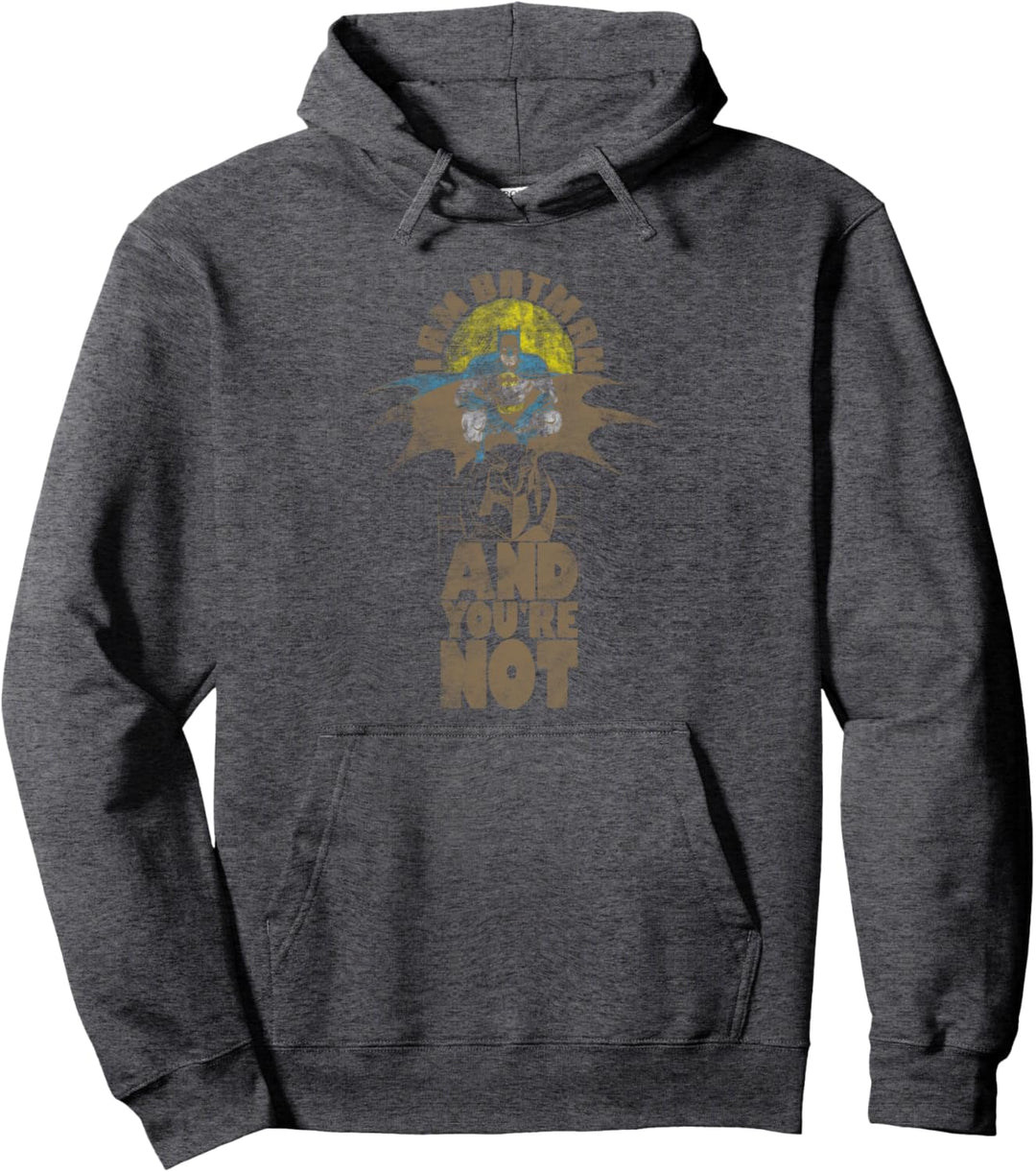 Batman and You're Not Pullover Hoodie