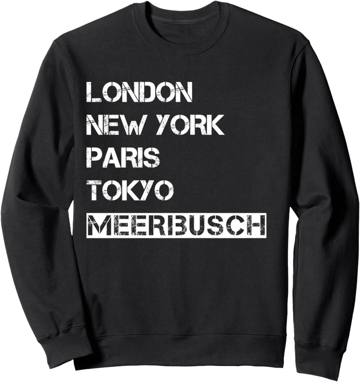 Meine Stadt! Geburtsort & Heimatliebe Meerbusch Sweatshirt