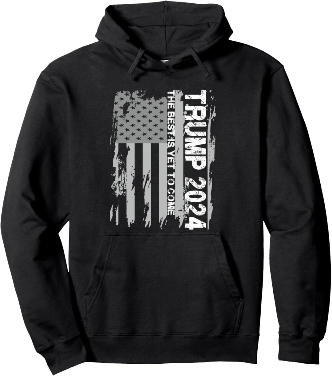 Trump 2024 USA Flagge -The Best Is Yet To Come- Donald Trump Pullover Hoodie