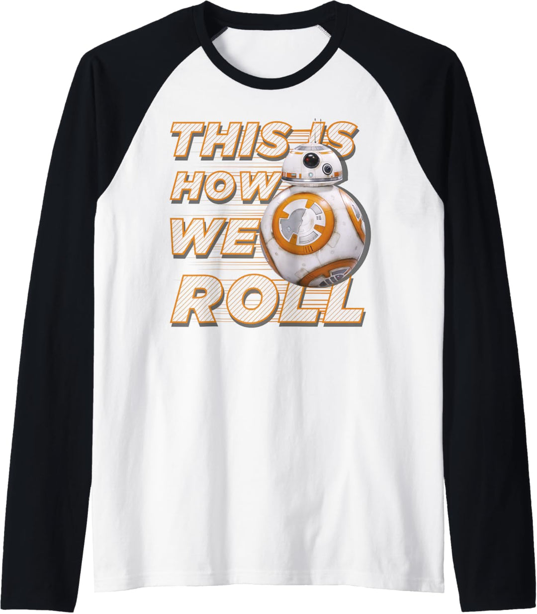 Star Wars BB-8 How We Roll Raglan