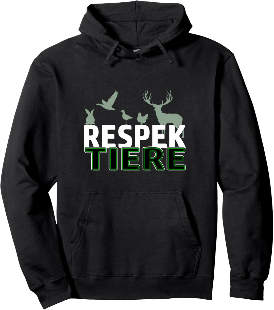 RESPEKTIERE TIERSCHUTZ TIERRECHTE VEGANER VEGETARIER Pullover Hoodie