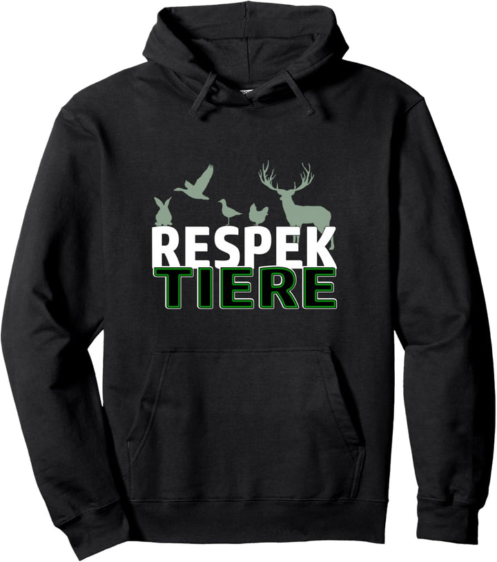 RESPEKTIERE TIERSCHUTZ TIERRECHTE VEGANER VEGETARIER Pullover Hoodie