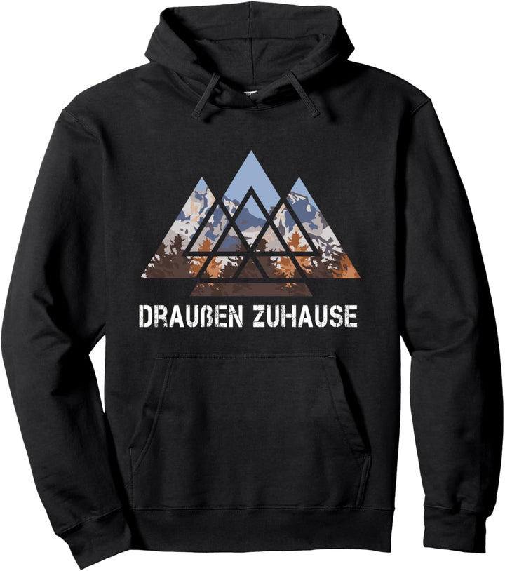 Draussen Zuhause - für Männer und Frauen Pullover Hoodie