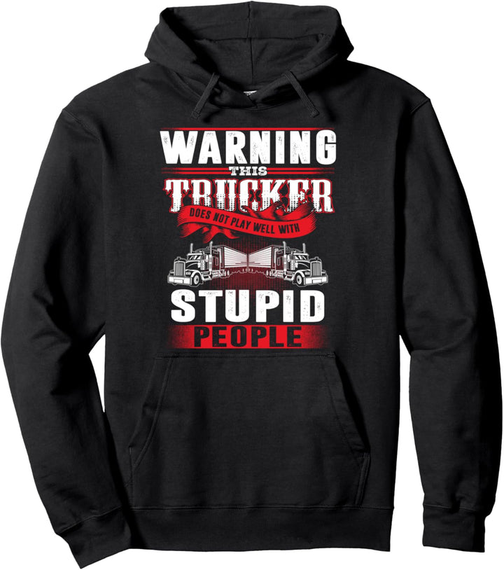 Lustige Warnung Mit Diesem Trucker Ist Nicht Zu Spassen Pullover Hoodie