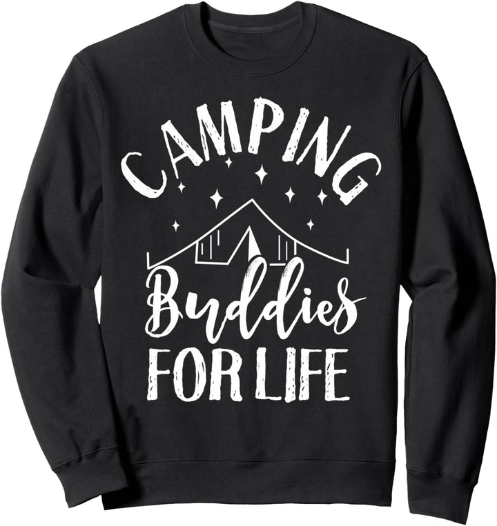 Camping Buddies For Life Lustige Urlaub Sommer Wandern Gang Sweatshirt