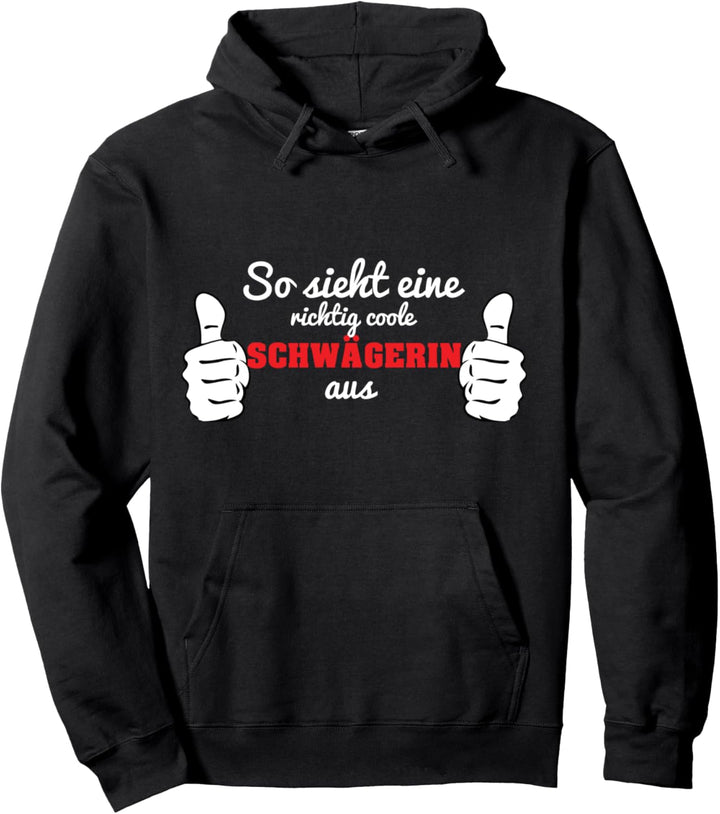 Schwägerin Heiraten Familie Geburtstag Pullover Hoodie