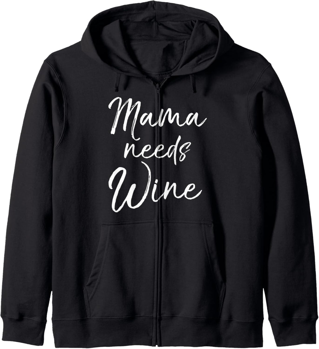 Cute Wine Lover Gift for Moms Mother's Day Mama Needs Wine Kapuzenjacke