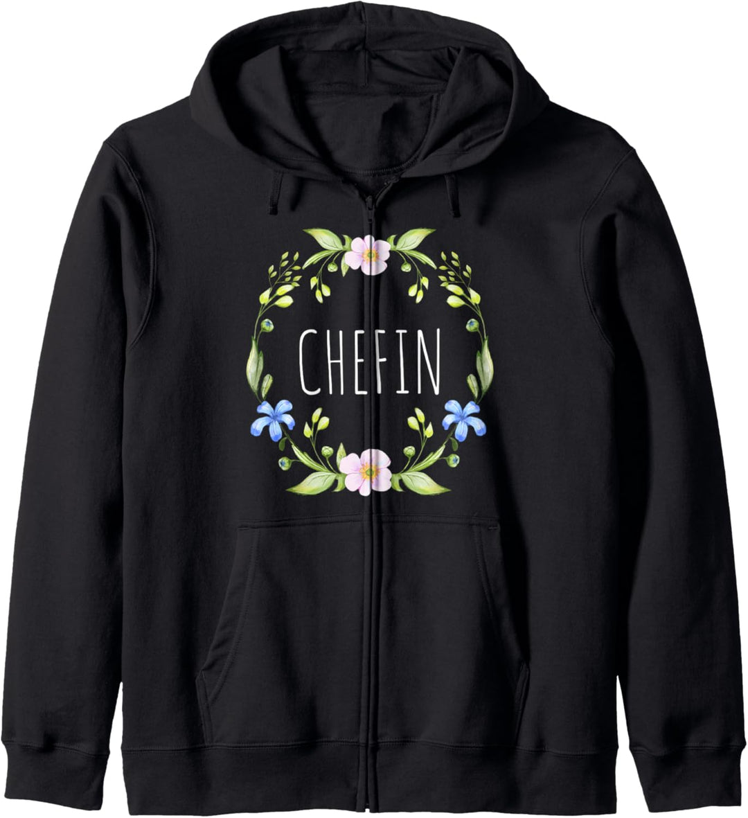 CHEFIN Blumen Design Arbeit Beruf Job Sprüche Blumenmuster Kapuzenjacke