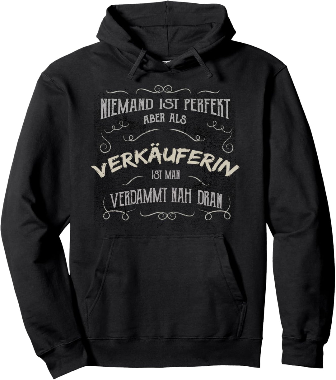 Lustiger Spruch - Beruf Verkäuferin Pullover Hoodie