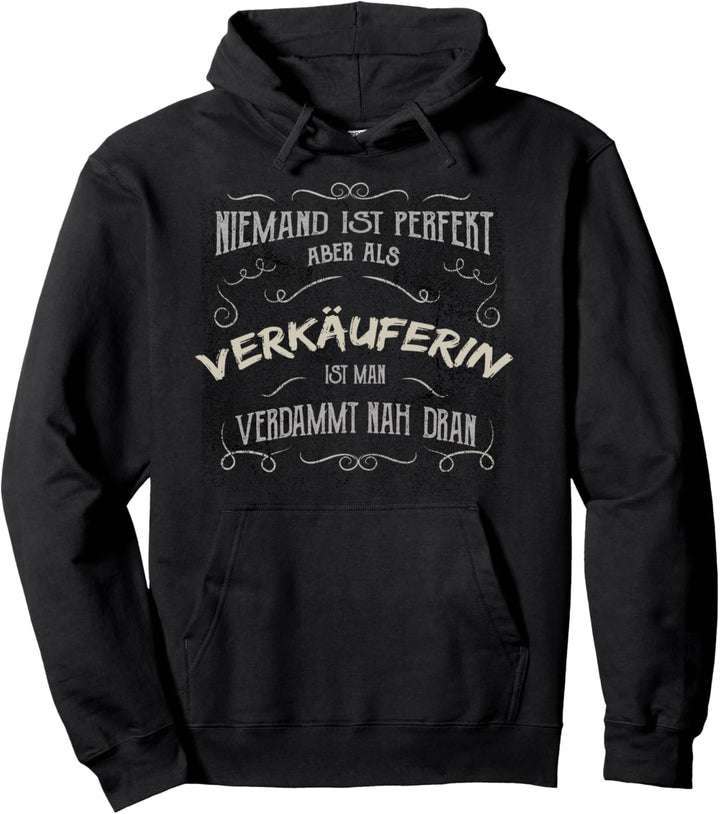 Lustiger Spruch - Beruf Verkäuferin Pullover Hoodie